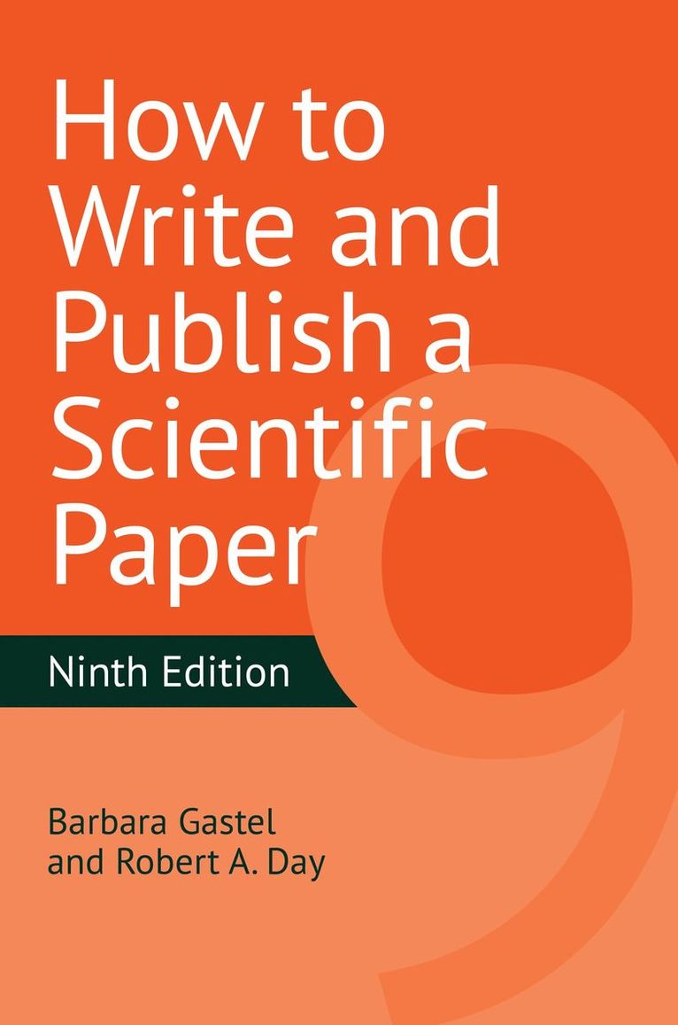 How to Write and Publish a Scientific Paper 1