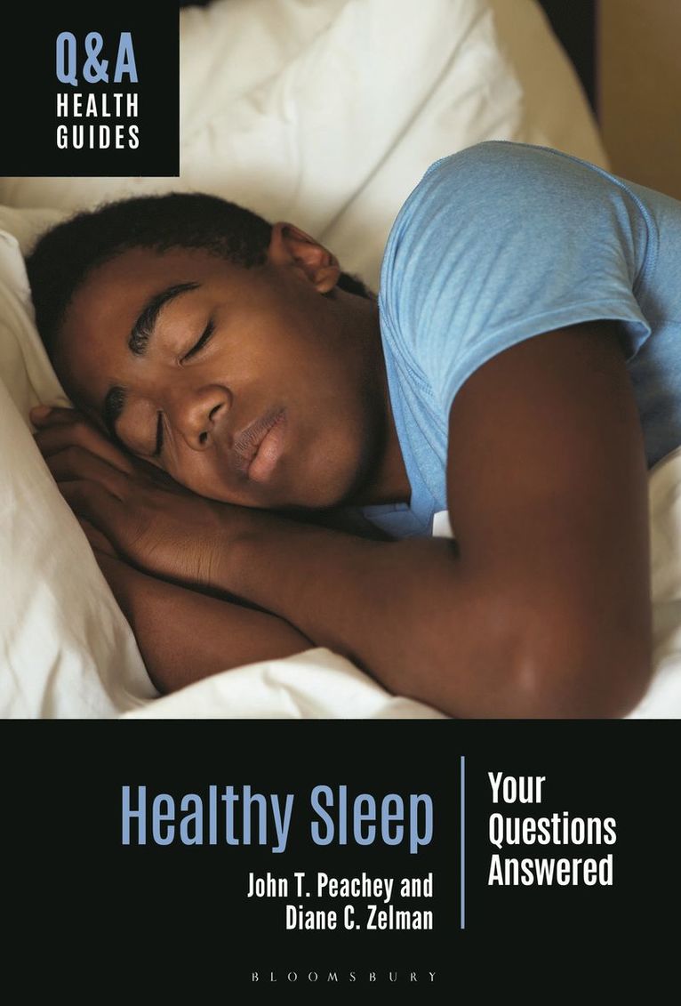 John T. Peachey, Diane C. Zelman, USA) Peachey, John T. (Medical Psychologist, USA) Zelman, Diane C. (Alliant International University, John T Peachey, Diane C Zelman - Healthy Sleep, Inbunden