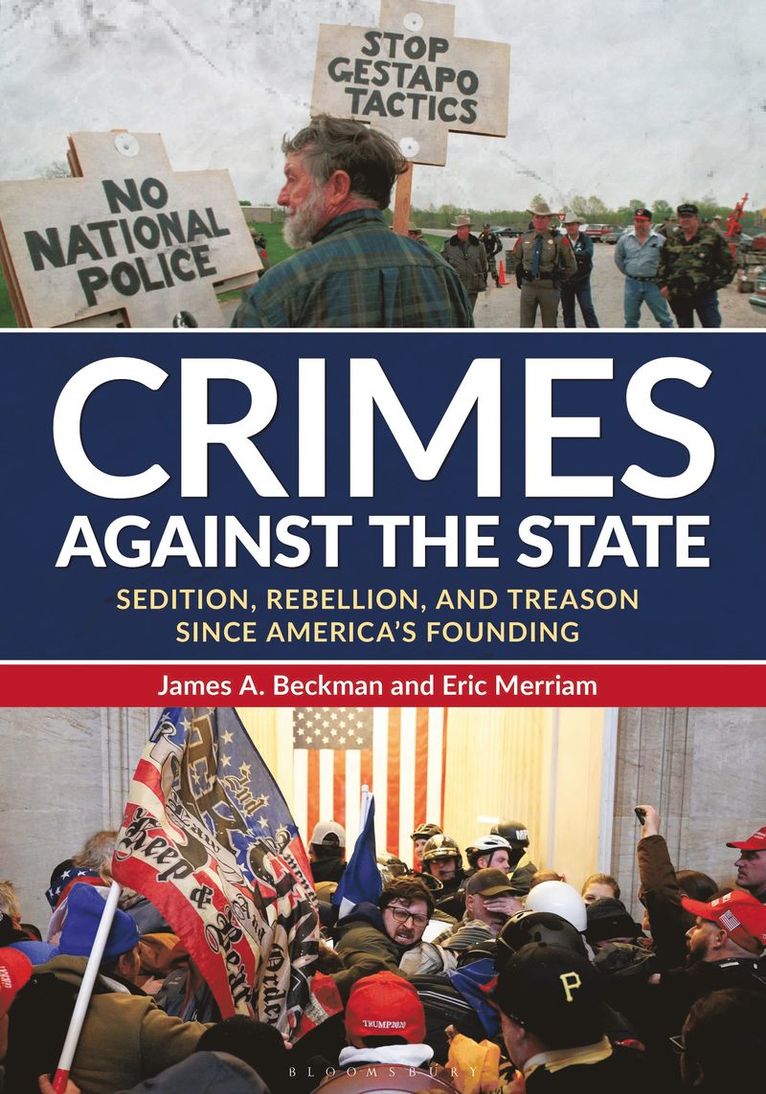 James A. Beckman, Eric Merriam, USA) Beckman, James A. (University of Central Florida, USA) Merriam, Eric (University of Central Florida, James A Beckman - Crimes against the State, Inbunden