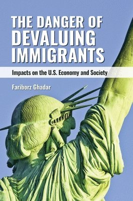 The Danger of Devaluing Immigrants 1