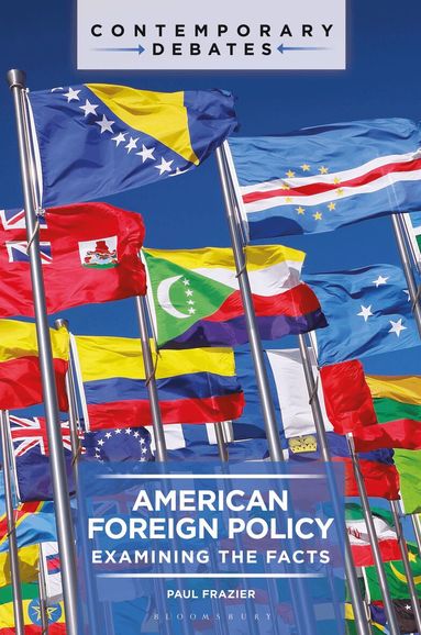 Paul Frazier - American Foreign Policy, Inbunden