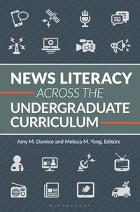 bokomslag News Literacy Across the Undergraduate Curriculum