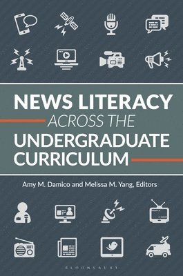 News Literacy Across the Undergraduate Curriculum 1