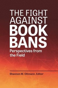 bokomslag The Fight against Book Bans