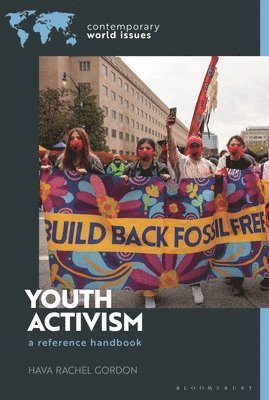 Hava Rachel Gordon, USA) Gordon, Hava Rachel (University of Denver, Mildred Vasan - Youth Activism, Inbunden