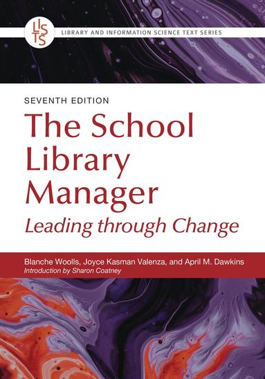 Blanche Woolls, Joyce Kasman Valenza, April M. Dawkins - School Library Manager, Inbunden