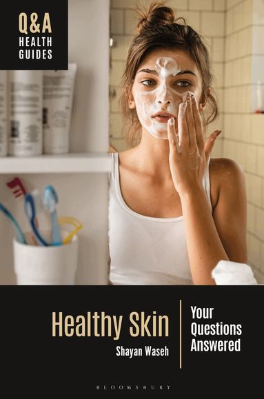Shayan Waseh - Healthy Skin, Inbunden