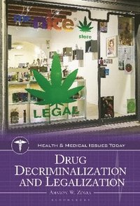 bokomslag Drug Decriminalization and Legalization