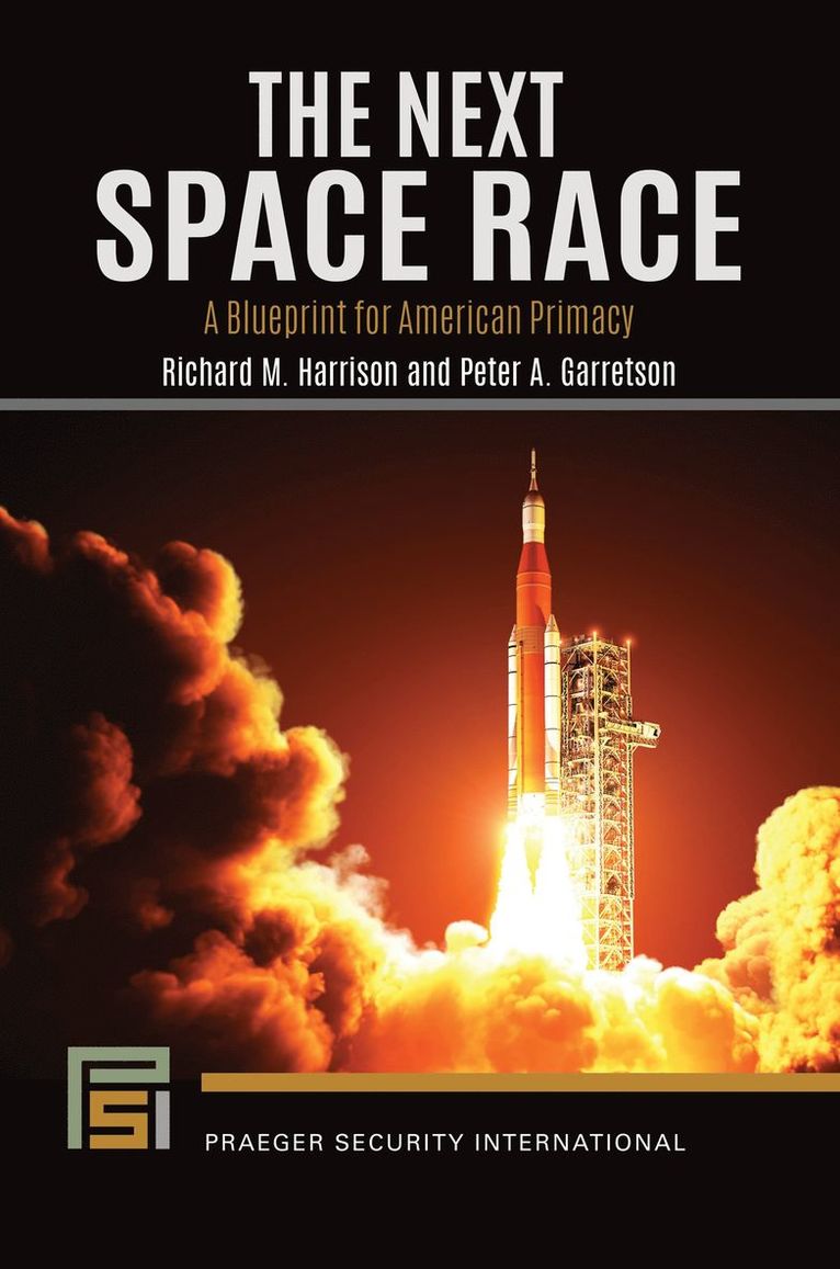 Richard M. Harrison, Peter A. Garretson, Richard Harrison, Peter Garretson - Next Space Race, Häftad