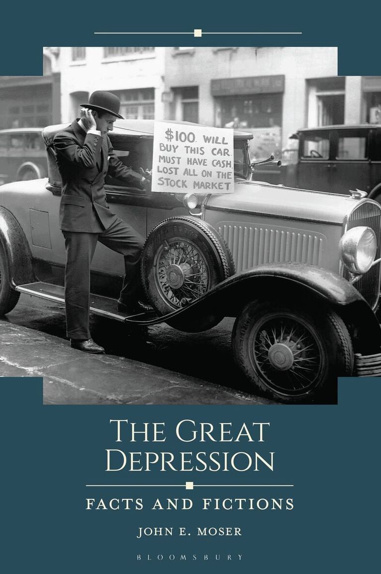 John E. Moser - Great Depression, Inbunden