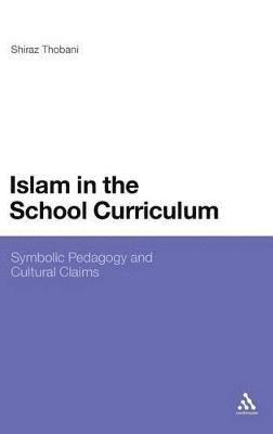 Shiraz Thobani - Islam in the School Curriculum, Inbunden