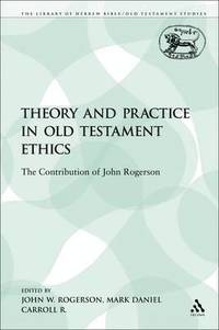 bokomslag Theory and Practice in Old Testament Ethics