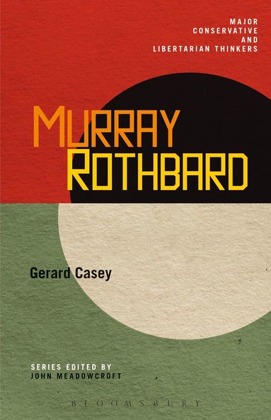 Gerard Casey, John Meadowcroft - Murray Rothbard, Häftad