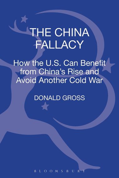 Donald Gross - China Fallacy, Inbunden