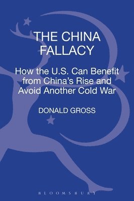 bokomslag The China Fallacy