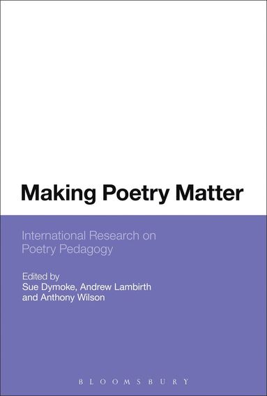 bokomslag Making Poetry Matter