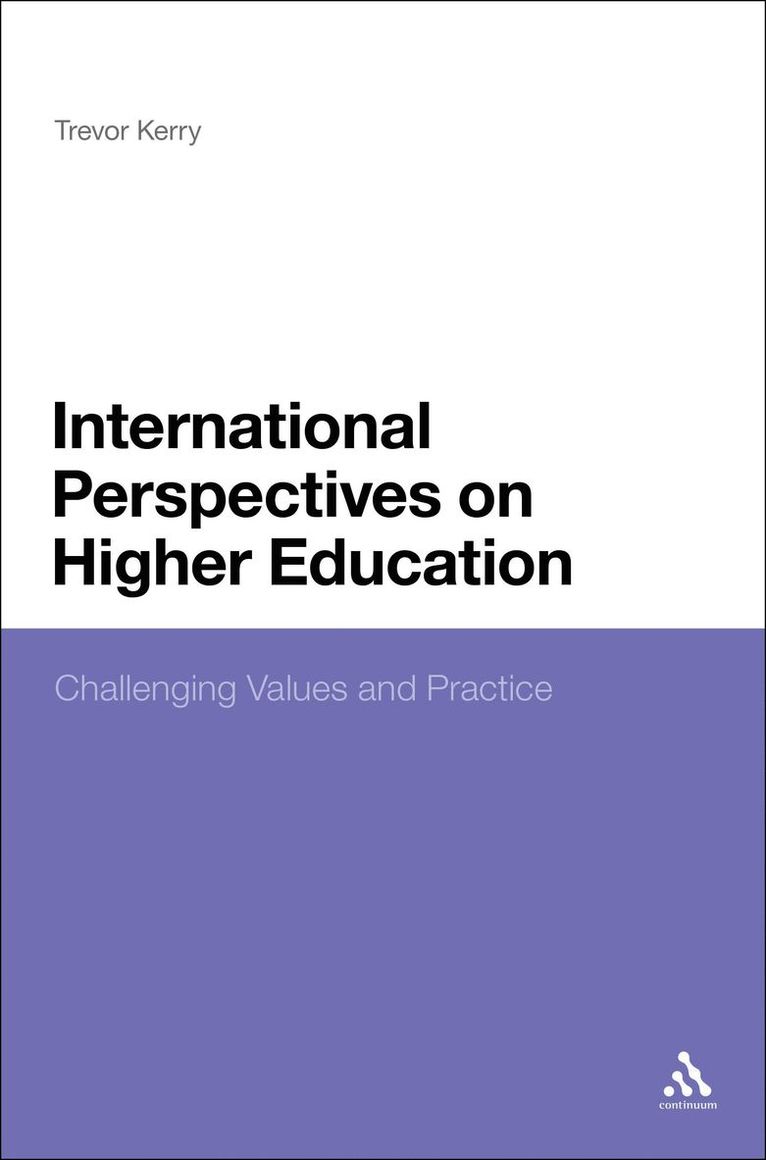 Trevor Kerry, UK) Kerry, Professor Trevor (Bishop Grosseteste University College - International Perspectives on Higher Education, Inbunden