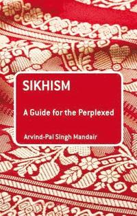 bokomslag Sikhism: A Guide for the Perplexed