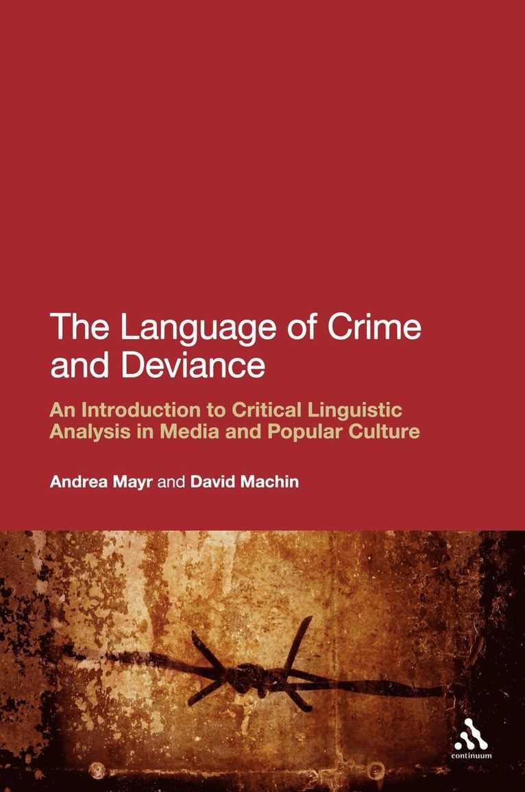 Andrea Mayr, David Machin - Language of Crime and Deviance, Häftad