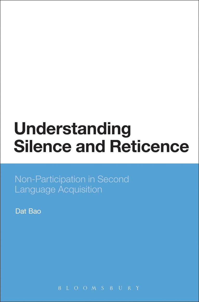 Dat Bao - Understanding Silence and Reticence, Inbunden