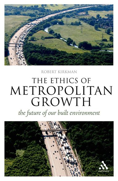 Robert Kirkman, James Garvey - Ethics of Metropolitan Growth, Häftad