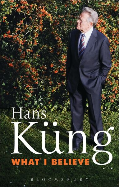 Hans Küng - What I Believe, Inbunden