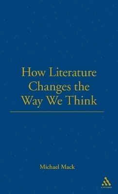 bokomslag How Literature Changes the Way We Think