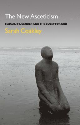 Sarah Coakley, Professor Sarah Coakley - New Asceticism, Häftad
