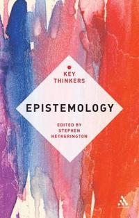 bokomslag Epistemology: The Key Thinkers
