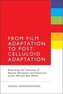 bokomslag From Film Adaptation to Post-Celluloid Adaptation