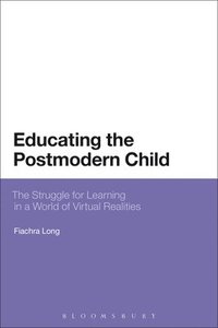 bokomslag Educating the Postmodern Child