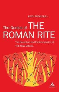 bokomslag The Genius of The Roman Rite