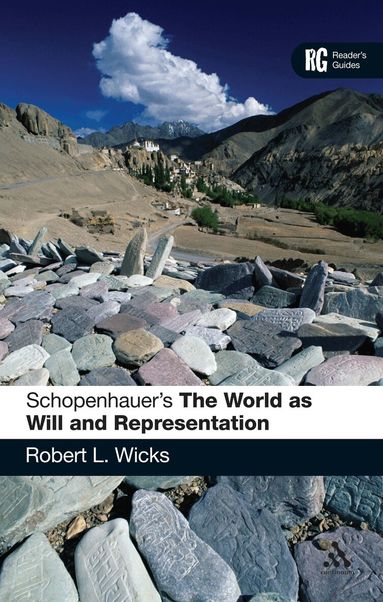 Robert L. Wicks - Schopenhauer's 'The World as Will and Representation', Häftad