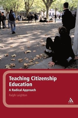 Ralph Leighton - Teaching Citizenship Education, Inbunden