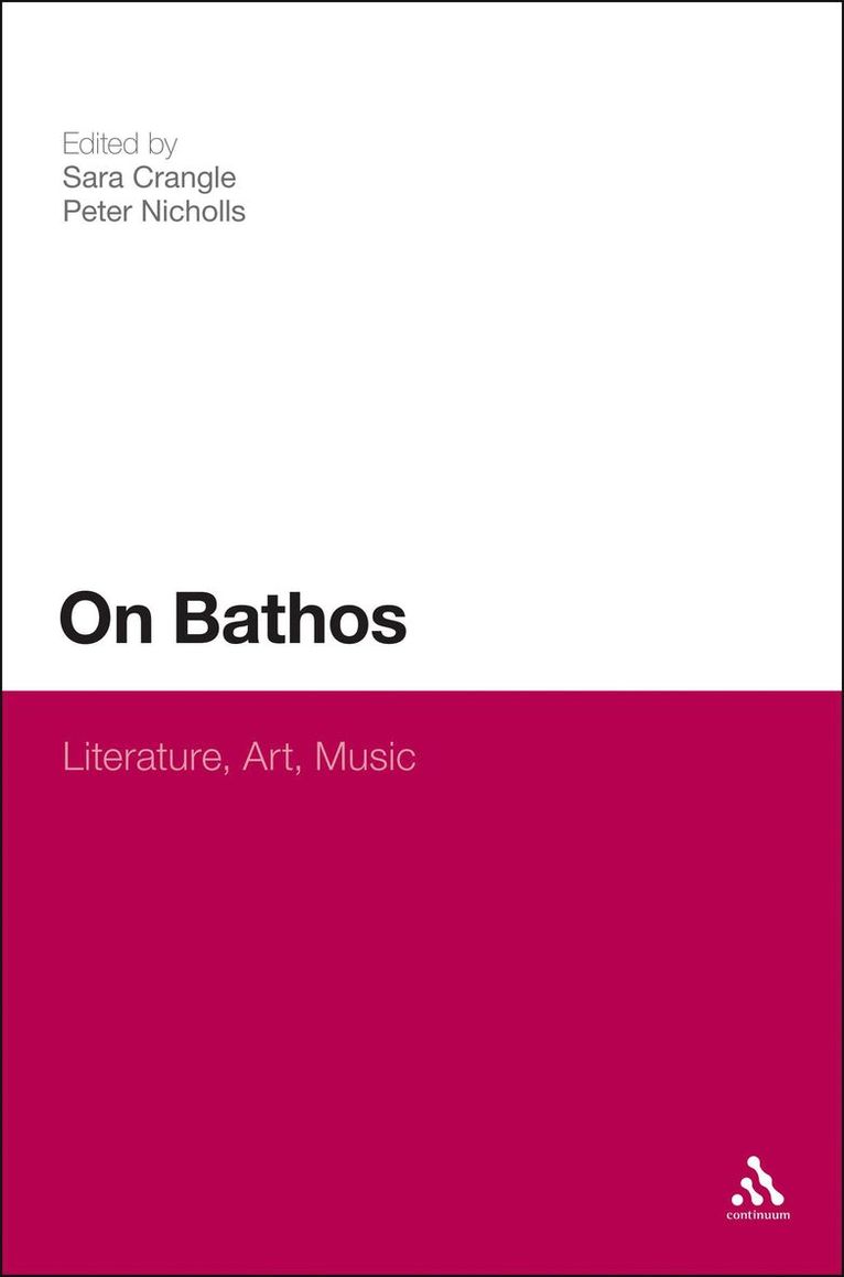 Sara Crangle, Peter Nicholls, Dr Sara Crangle, USA) Nicholls, Professor Peter (New York University, New York - On Bathos, Inbunden