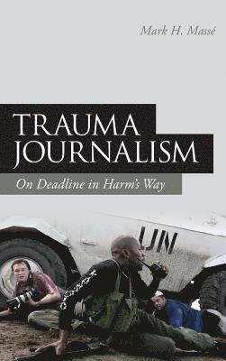 bokomslag Trauma Journalism