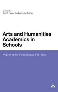 bokomslag Arts and Humanities Academics in Schools
