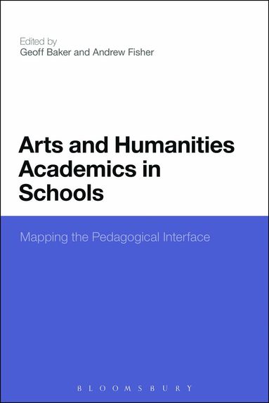 Geoff Baker, Andrew Fisher - Arts and Humanities Academics in Schools, Inbunden