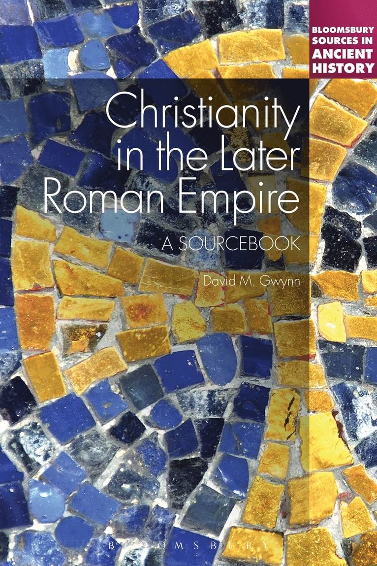 Christianity in the Later Roman Empire: A Sourcebook 1