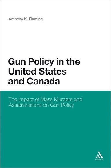 bokomslag Gun Policy in the United States and Canada