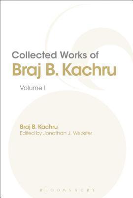 Kachru, B: Collected Works of Braj B. Kachru, Volume 1
