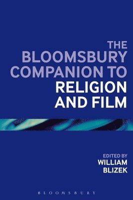 bokomslag Bloomsbury Companion to Religion and Film