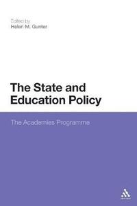 bokomslag The State and Education Policy: The Academies Programme