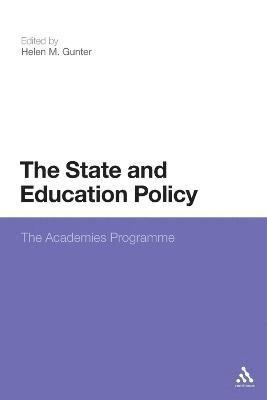 Helen M. Gunter - State and Education Policy: The Academies Programme, Häftad