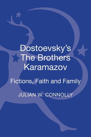 Julian W Connolly - Dostoevsky's The Brothers Karamazov, Inbunden