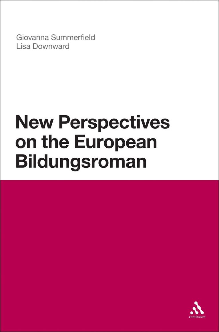 Giovanna Summerfield, Lisa Downward, Dr Giovanna Summerfield, Dr Lisa Downward - New Perspectives on the European Bildungsroman, Häftad
