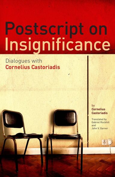 Cornelius Castoriadis - Postscript on Insignificance, Häftad