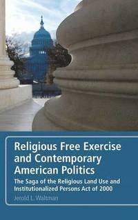 bokomslag Religious Free Exercise and Contemporary American Politics