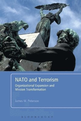 James W. Peterson - NATO and Terrorism, Inbunden