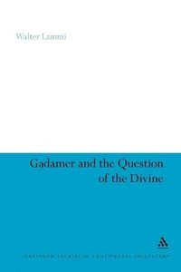 bokomslag Gadamer and the Question of the Divine